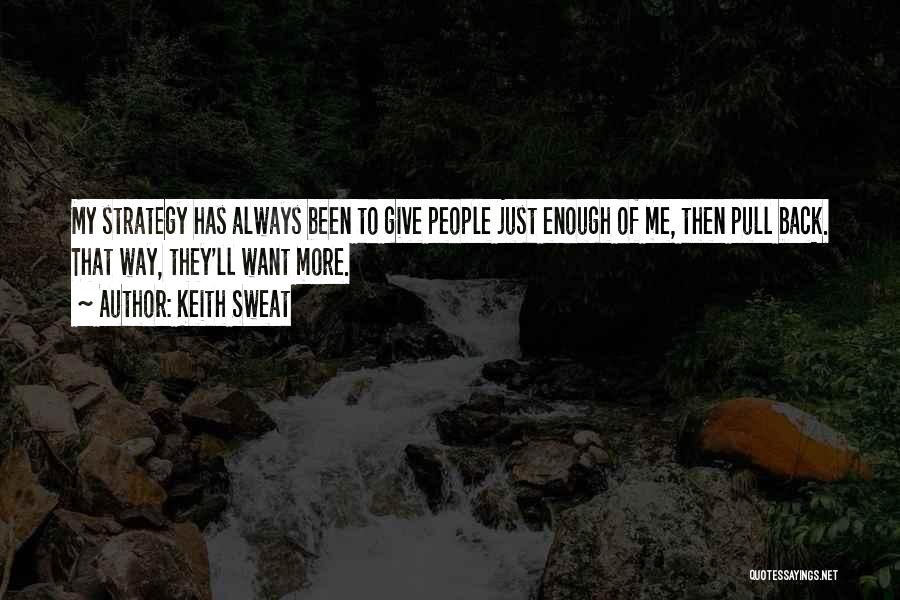 Keith Sweat Quotes 1687092