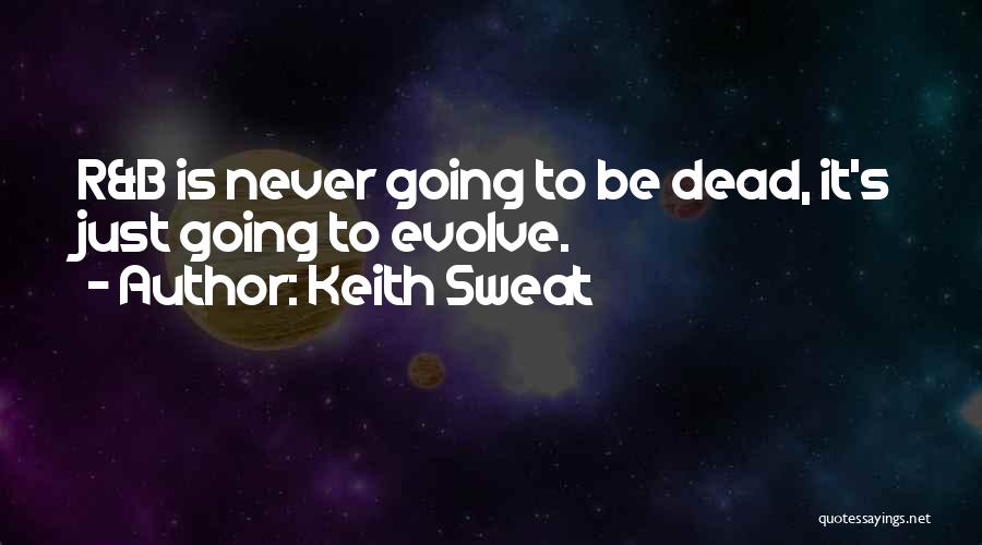 Keith Sweat Quotes 513890