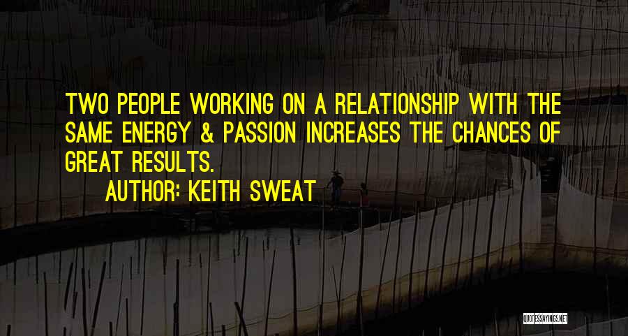Keith Sweat Quotes 831637
