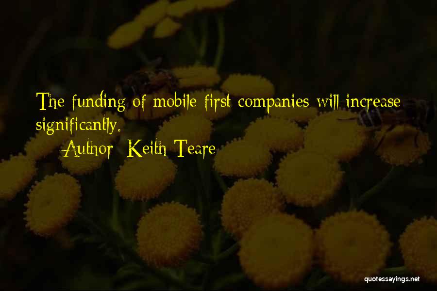 Keith Teare Quotes 1540579
