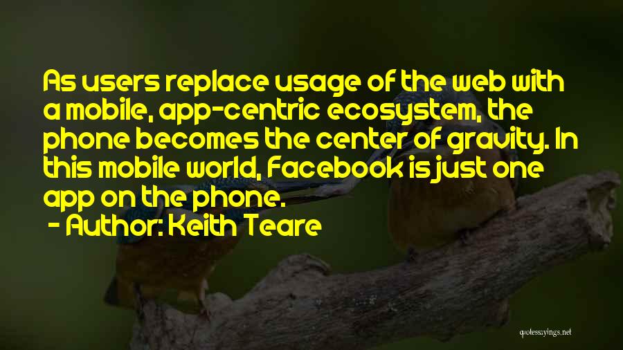 Keith Teare Quotes 2007895