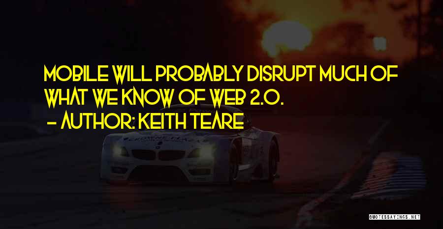 Keith Teare Quotes 206875