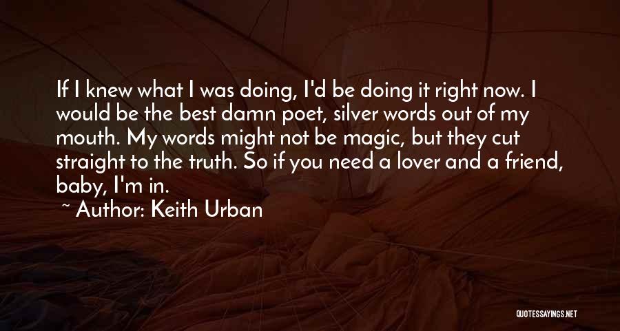 Keith Urban Quotes 1513504