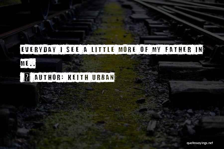 Keith Urban Quotes 1987460