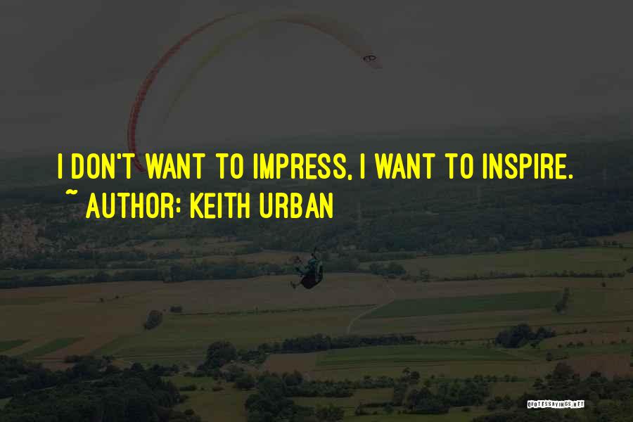 Keith Urban Quotes 206367