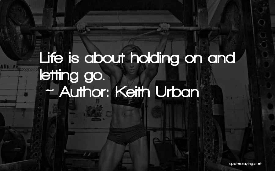 Keith Urban Quotes 2132666