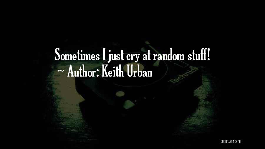 Keith Urban Quotes 433224