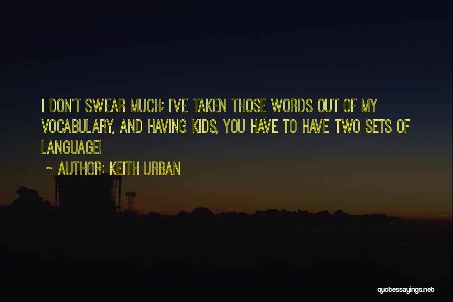 Keith Urban Quotes 619153