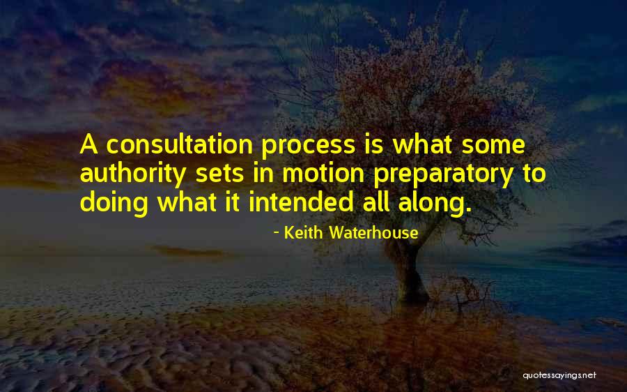 Keith Waterhouse Quotes 1446238