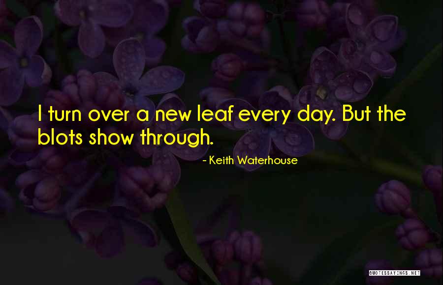 Keith Waterhouse Quotes 1788610