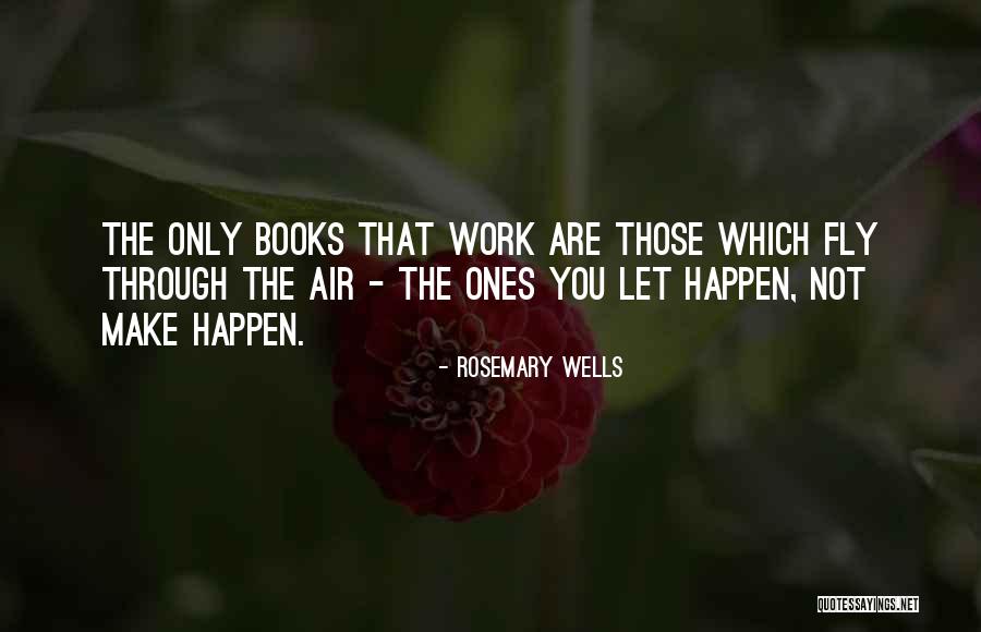 Keitha Anderson Quotes By Rosemary Wells Keitha Anderson Quotes By Rosemary Wells
