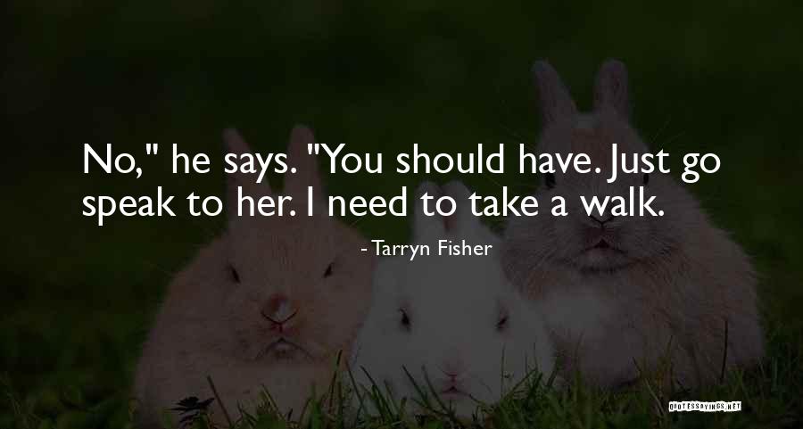 Keitumetse Obolokile Quotes By Tarryn Fisher Keitumetse Obolokile Quotes By Tarryn Fisher