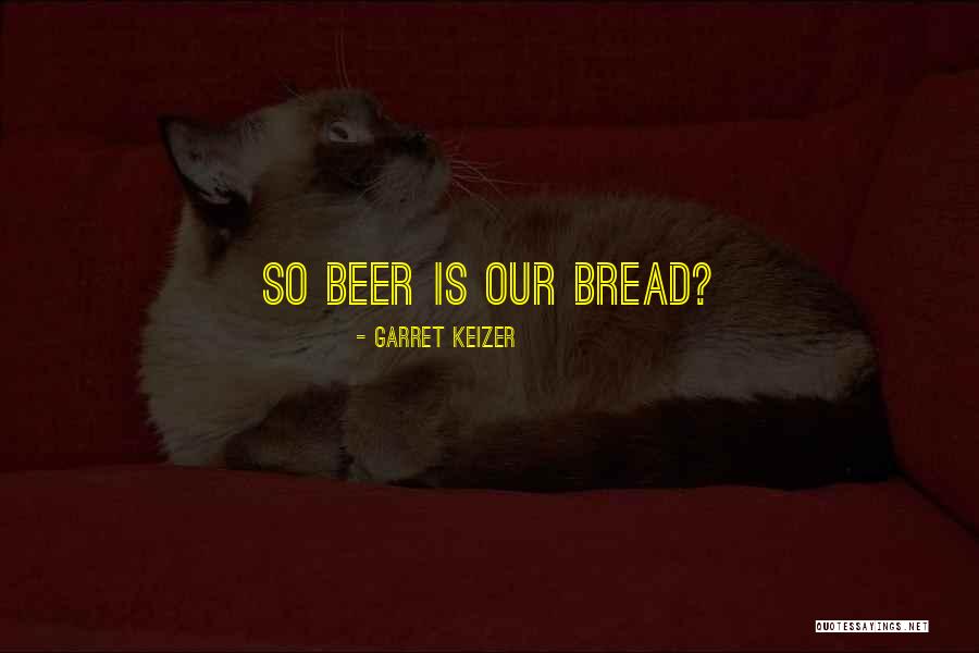 Keizer Quotes By Garret Keizer