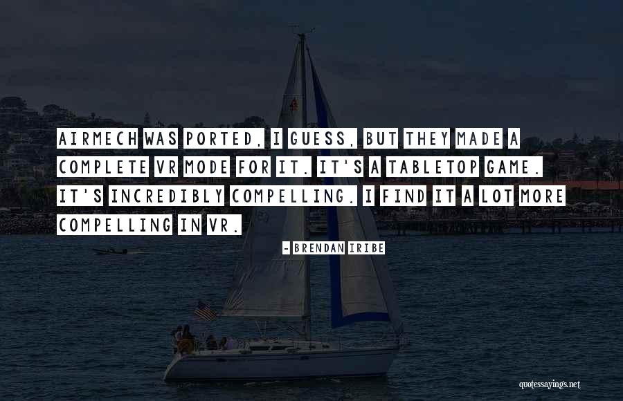 Kejadian 2 Quotes By Brendan Iribe Kejadian 2 Quotes By Brendan Iribe