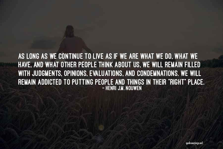 Kejadian Luar Quotes By Henri J.M. Nouwen Kejadian Luar Quotes By Henri J.M. Nouwen