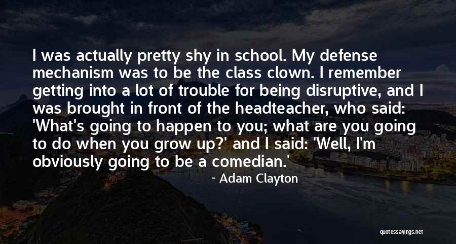 Kejadian Lucu Quotes By Adam Clayton Kejadian Lucu Quotes By Adam Clayton
