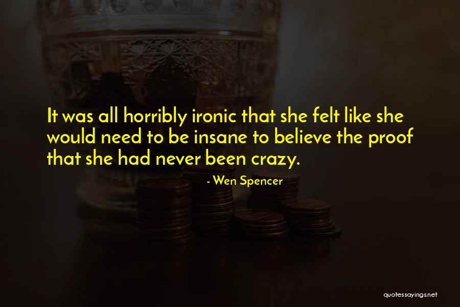 Kejahatan Korporasi Quotes By Wen Spencer Kejahatan Korporasi Quotes By Wen Spencer