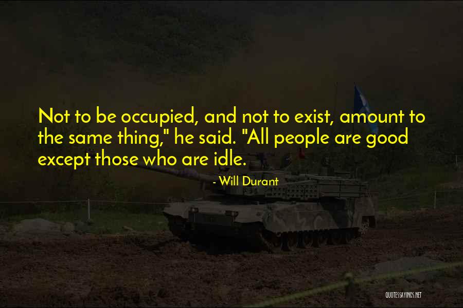 Kejar Dunia Quotes By Will Durant Kejar Dunia Quotes By Will Durant
