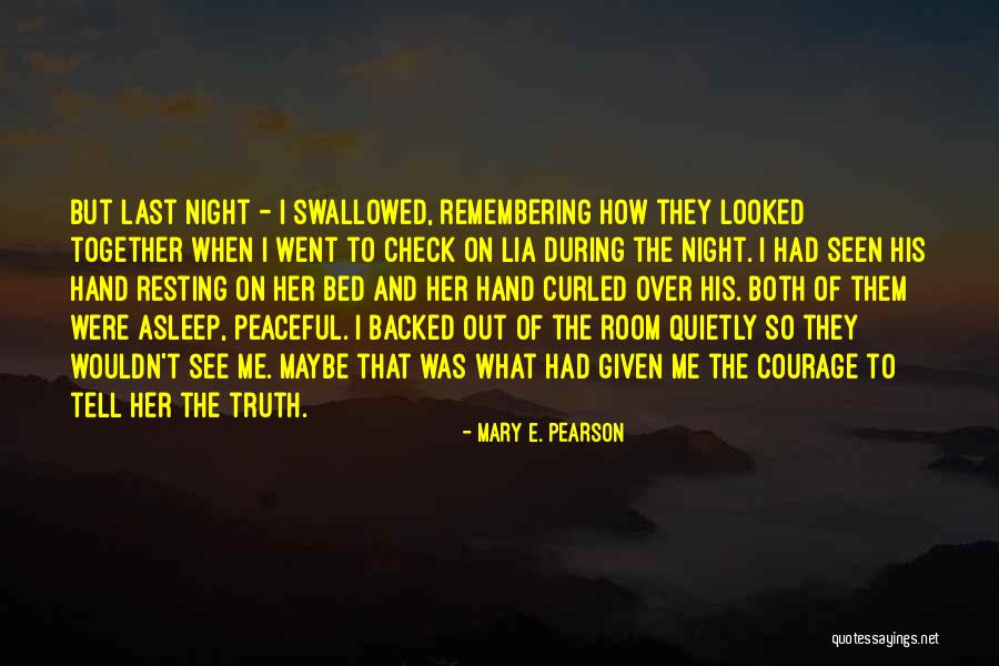 Kejiwaan Anak Quotes By Mary E. Pearson Kejiwaan Anak Quotes By Mary E. Pearson