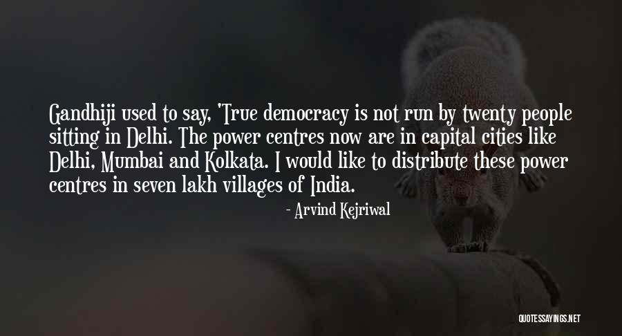 Kejriwal Quotes By Arvind Kejriwal Kejriwal Quotes By Arvind Kejriwal