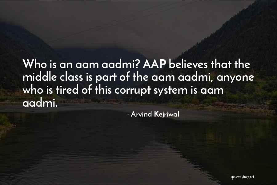 Kejriwal Quotes By Arvind Kejriwal Kejriwal Quotes By Arvind Kejriwal