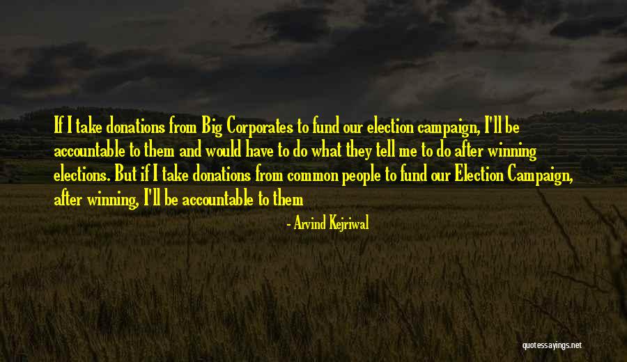 Kejriwal Quotes By Arvind Kejriwal Kejriwal Quotes By Arvind Kejriwal