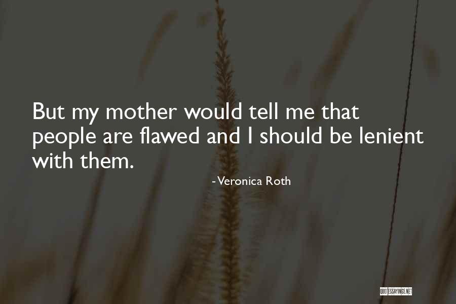 Kekahuna Waianae Quotes By Veronica Roth Kekahuna Waianae Quotes By Veronica Roth