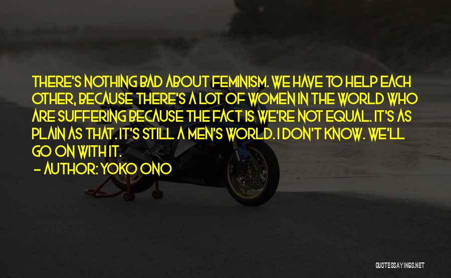 Kekasaran Manning Quotes By Yoko Ono