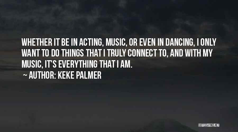 Keke Palmer Quotes 1902781