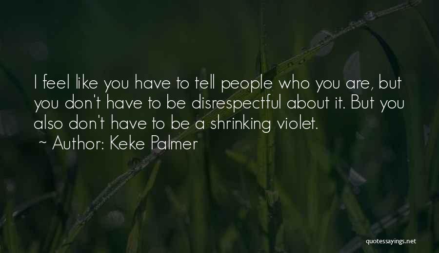 Keke Quotes By Keke Palmer