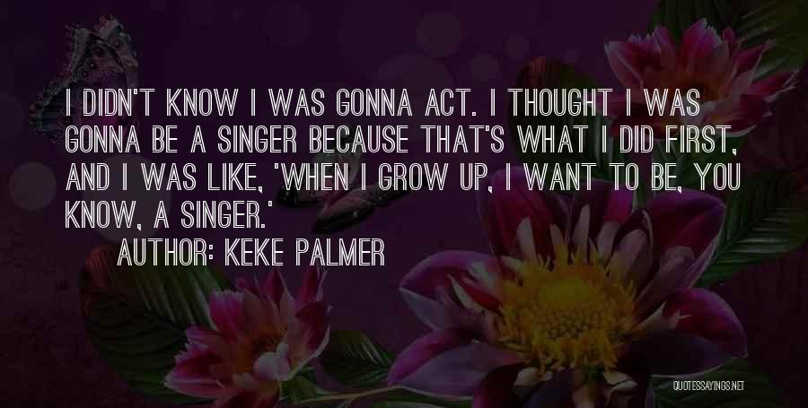 Keke Quotes By Keke Palmer