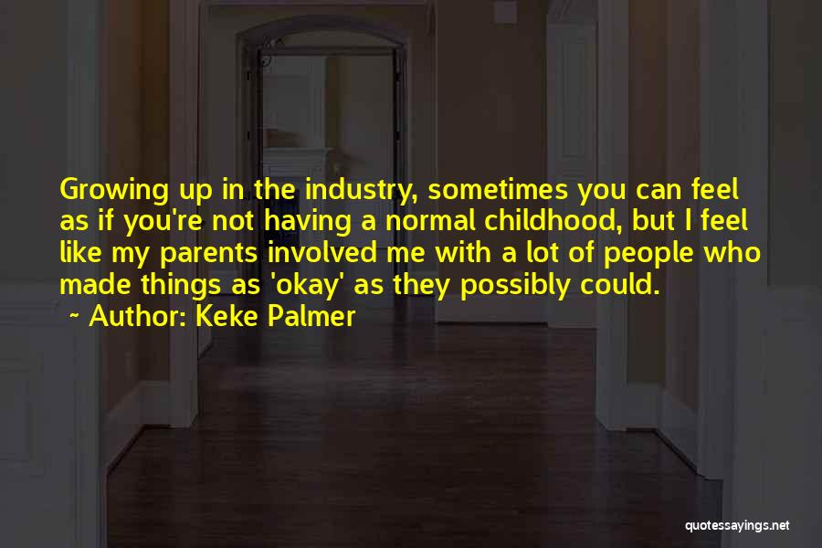 Keke Quotes By Keke Palmer