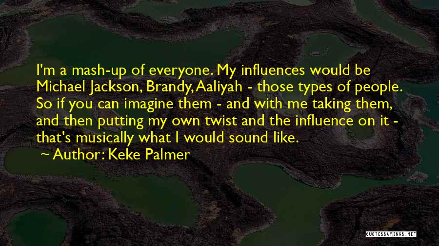 Keke Quotes By Keke Palmer