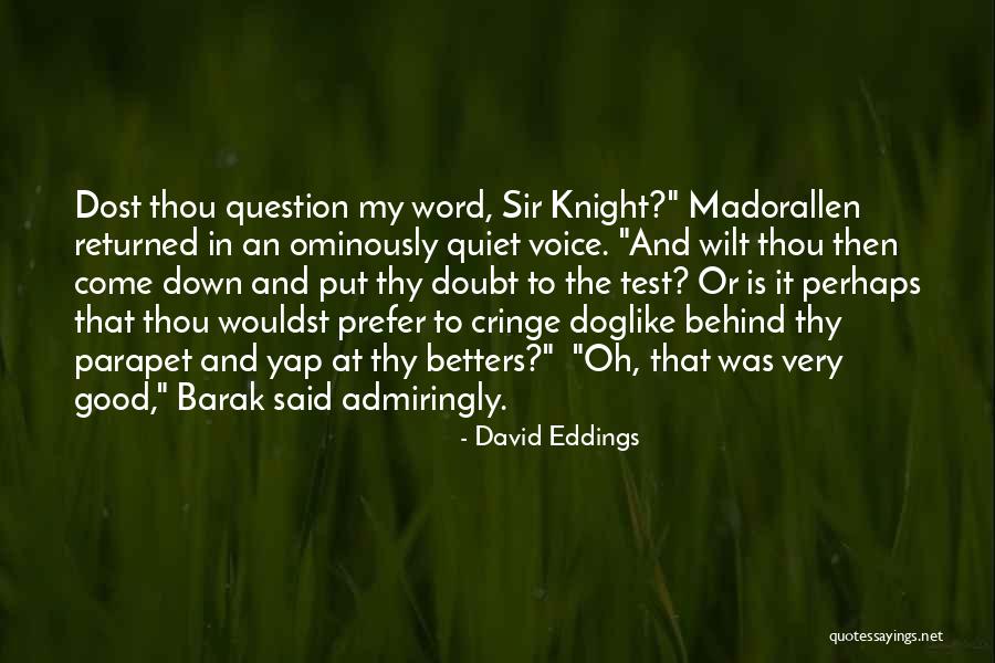 Kekebalan Humoral Quotes By David Eddings Kekebalan Humoral Quotes By David Eddings