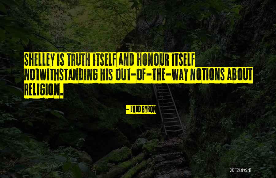 Kekichs Credos Quotes By Lord Byron Kekichs Credos Quotes By Lord Byron