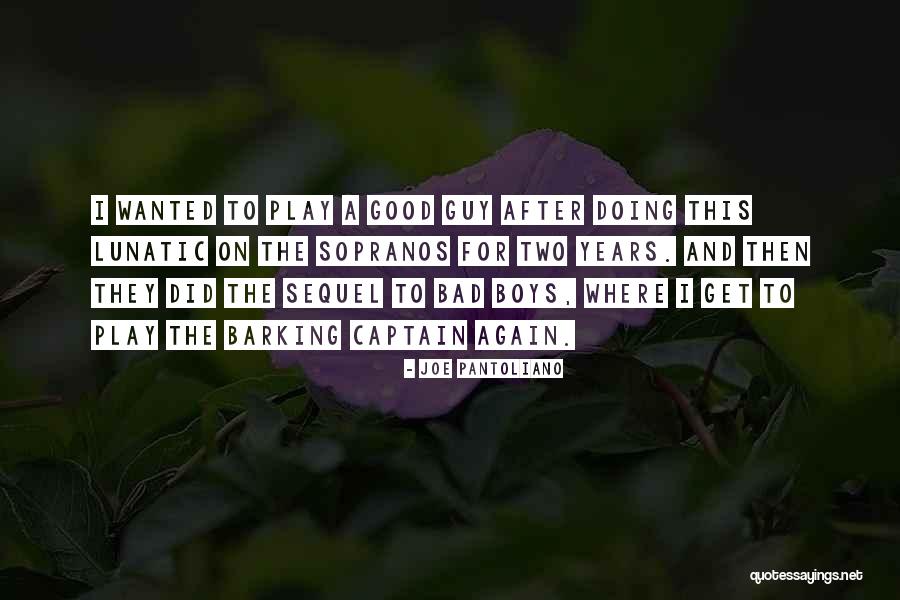 Kekipi Kamakahukilani Quotes By Joe Pantoliano Kekipi Kamakahukilani Quotes By Joe Pantoliano