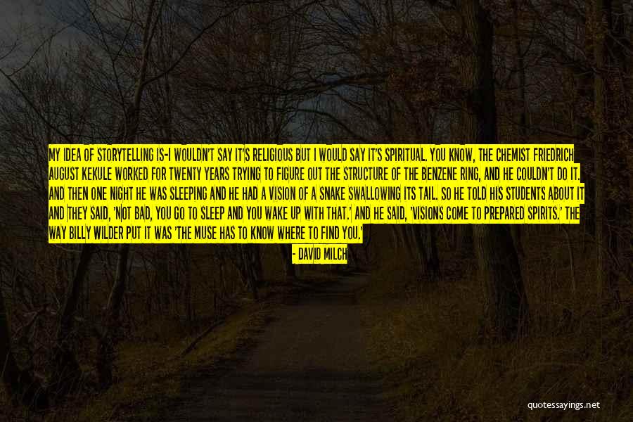 Kekule Structure Quotes By David Milch Kekule Structure Quotes By David Milch