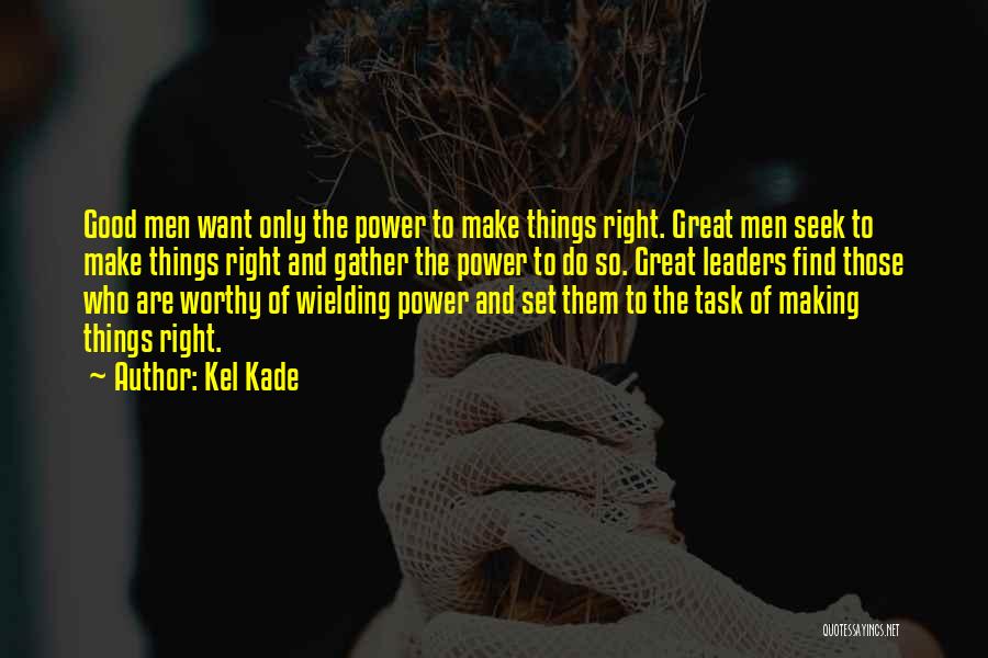 Kel Kade Quotes 830258