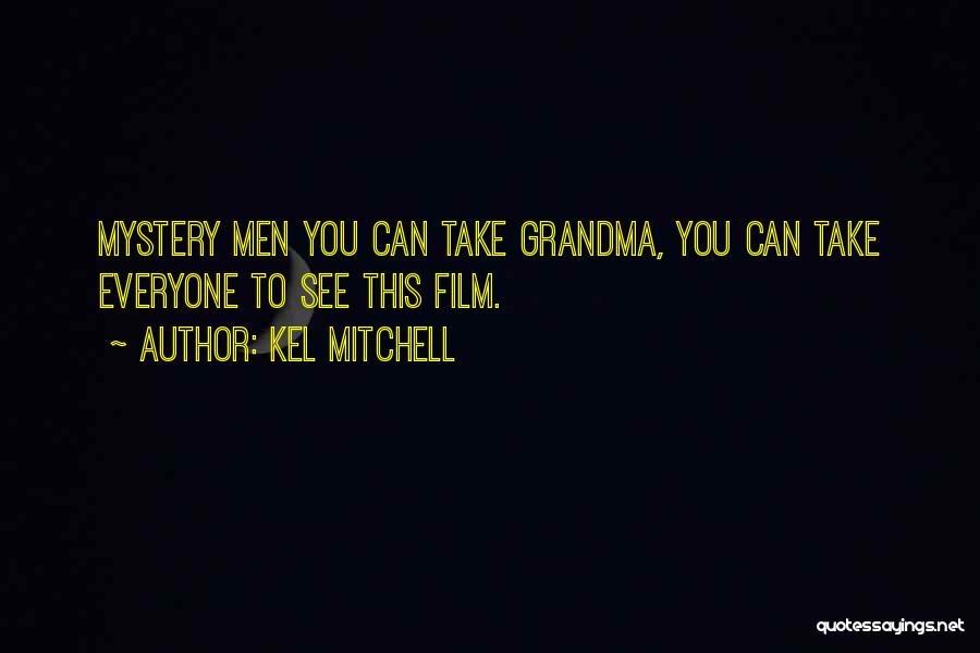 Kel Mitchell Quotes 805049