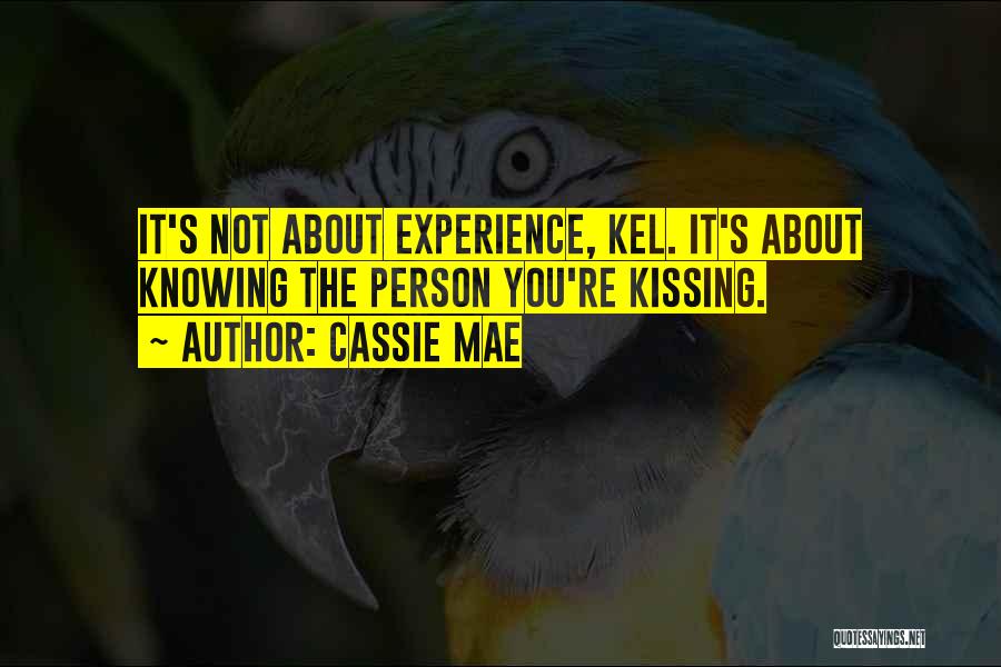 Kel Quotes By Cassie Mae
