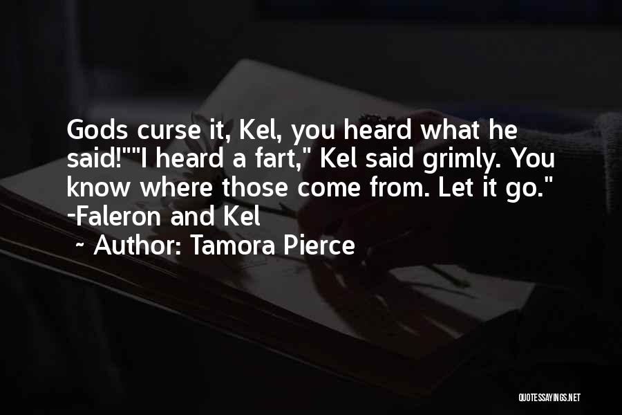 Kel Quotes By Tamora Pierce