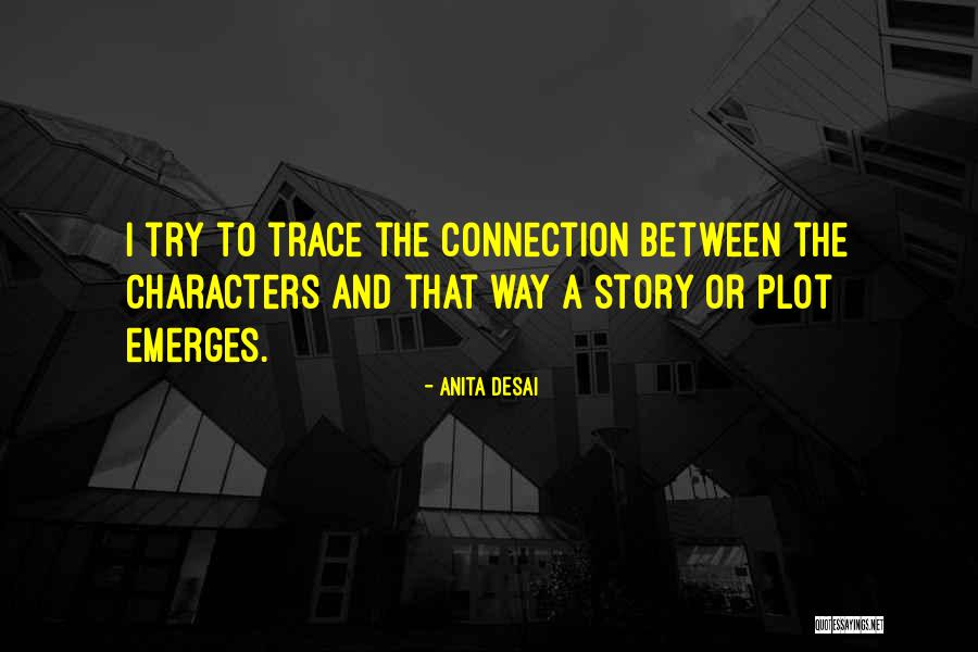 Kelada Cameron Quotes By Anita Desai Kelada Cameron Quotes By Anita Desai