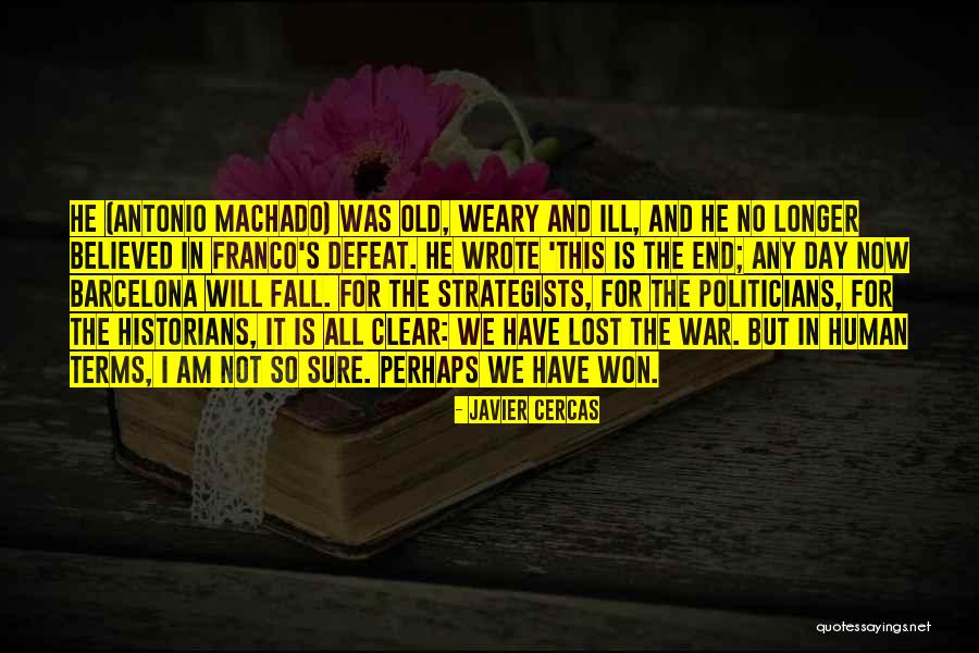 Kelaher Garvey Quotes By Javier Cercas Kelaher Garvey Quotes By Javier Cercas