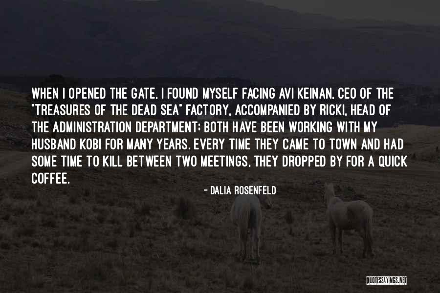 Kelaidiste Quotes By Dalia Rosenfeld Kelaidiste Quotes By Dalia Rosenfeld