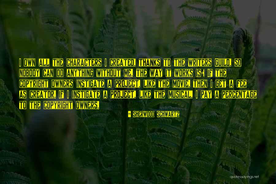 Kelalaian Manusia Quotes By Sherwood Schwartz Kelalaian Manusia Quotes By Sherwood Schwartz