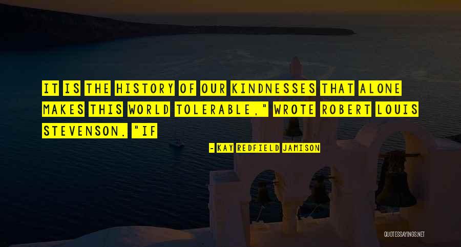 Kelantan Lane Quotes By Kay Redfield Jamison Kelantan Lane Quotes By Kay Redfield Jamison