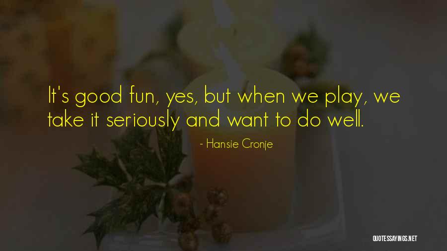 Kelaro Quotes By Hansie Cronje Kelaro Quotes By Hansie Cronje