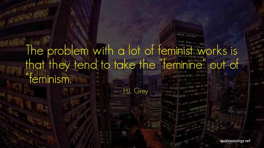 Kelav Kiro Quotes By H.L. Grey Kelav Kiro Quotes By H.L. Grey