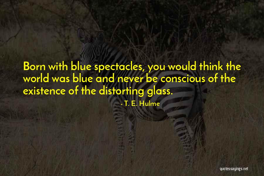 Kelcie Dittrick Quotes By T. E. Hulme Kelcie Dittrick Quotes By T. E. Hulme