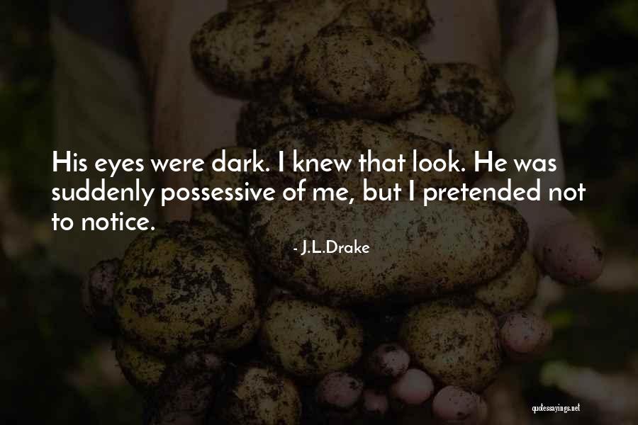 Keldor Skeletor Quotes By J.L.Drake Keldor Skeletor Quotes By J.L.Drake